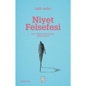 Niyet Felsefesi - Ketebe Yayınları
