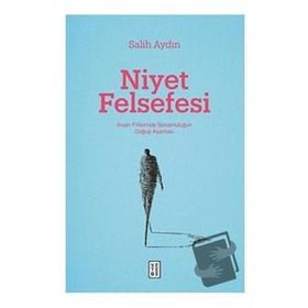 Niyet Felsefesi - Ketebe Yayınları