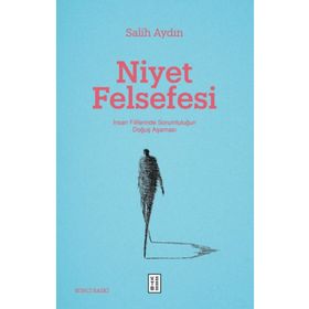 Niyet Felsefesi - Ketebe Yayınları