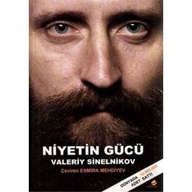 NIYETIN GÜCÜ - VALERIY SINELNIKOV