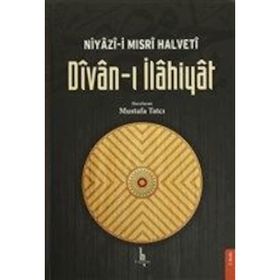 NIYÂZÎ-İ MISRÎ HALVETÎ DÎVÂN-I İLÂHIYÂT - NIYAZI-I MISRI