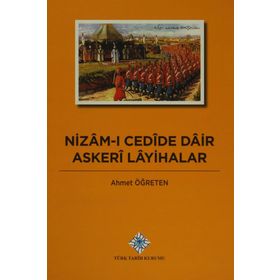 Nizam-ı Cedide Dair Askeri Layihalar - Ahmet Öğreten