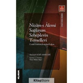 Nizam-ı Âlemi Sağlayan Sebeplerin Temelleri - Hasan Kafi Akhisari