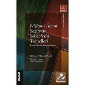 Nizam-ı Âlemi Sağlayan Sebeplerin Temelleri - Hasan Kafi Akhisari