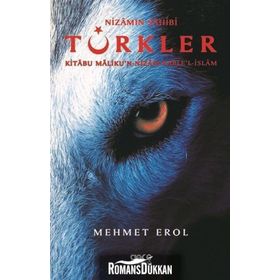 Nizamın Sahibi Türkler - Kitabu Maliku'n-nizam Kable'l-islam - Mehmet Erol