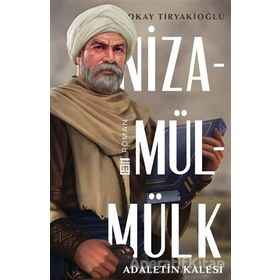 Nizamülmülk Adaletin Kalesi Okay Tiryakioğlu Timaş Yayınları