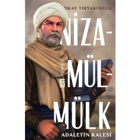 Nizamülmülk Adaletin Kalesi Okay Tiryakioğlu Timaş Yayınları