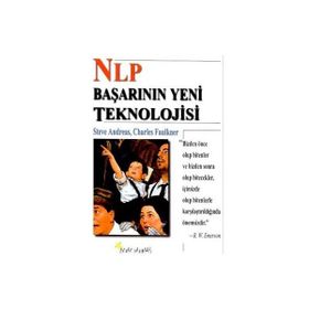 NLP BAŞARININ YENI TEKNOLOJISI - STEVE ANDREAS, CHARLES FAULKNER