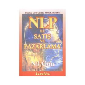 NLP İLE SATIŞ VE PAZARLAMA - NIL GÜN