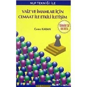 NLP Tekniği ile Vaiz ve İmamlar için Cemaat ile Etkili İletişim - Cuma Karan
