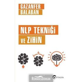 NLP Tekniği ve Zihin - Gazanfer Balaban