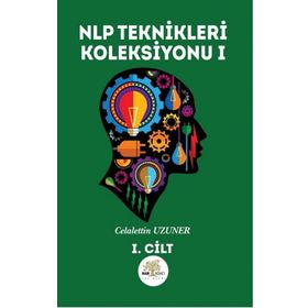 NLP Teknikleri Koleksiyonu 1 - Celalettin Uzuner