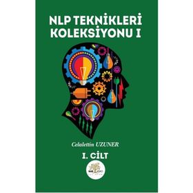 NLP Teknikleri Koleksiyonu 1 - Celalettin Uzuner
