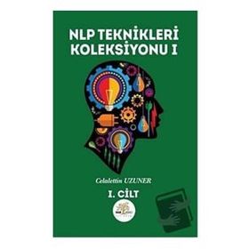 NLP Teknikleri Koleksiyonu 1 - Celalettin Uzuner
