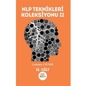 NLP Teknikleri Koleksiyonu 2 - Celalettin Uzuner
