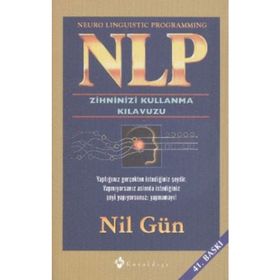 Nlp Zihninizi Kullanma Kılavuzu - Nil Gün
