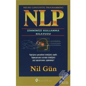 NLP- Zihninizi Kullanma Klavuzu Kuraldışı Yayınları
