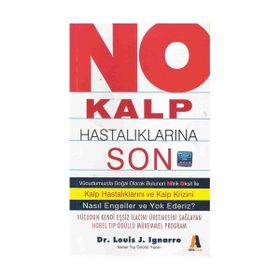 No Kalp Hastalıklarına Son - Louis J. Ignarro