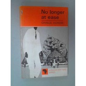 No Longer At Ease - Chiuna Achebe