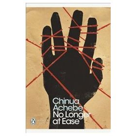 No Longer At Ease - Chiuna Achebe