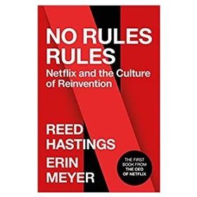 No Rules Rules - Reed Hastings