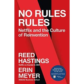 No Rules Rules - Reed Hastings