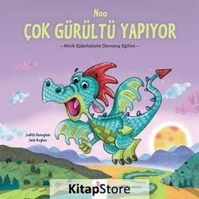 Noa Çok Gürültü Yapıyor - Judith Heneghan Jack Hughes