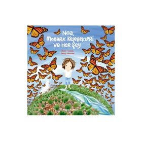 Noa Monark Kelebekleri ve Her Şey - Sepin İnceer
