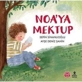Noa'ya Mektup - Sepin Sinanlıoğlu