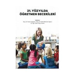 Nobel Akademik Yayıncılık 21. Yüzyılda Öğretmen Becerileri