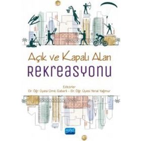 Nobel Akademik Yayıncılık Açık ve Kapalı Alan Rekreasyonu