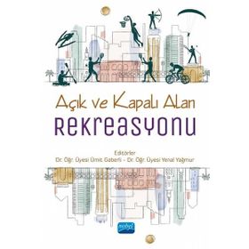 Nobel Akademik Yayıncılık Açık ve Kapalı Alan Rekreasyonu