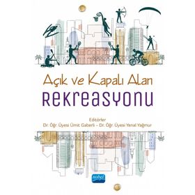 Nobel Akademik Yayıncılık Açık ve Kapalı Alan Rekreasyonu