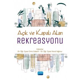 Nobel Akademik Yayıncılık Açık ve Kapalı Alan Rekreasyonu