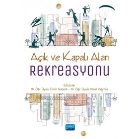 Nobel Akademik Yayıncılık Açık ve Kapalı Alan Rekreasyonu