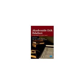 Nobel Akademik Yayıncılık Akademide Etik İhlalleri Yaşanmış Vakalar-1