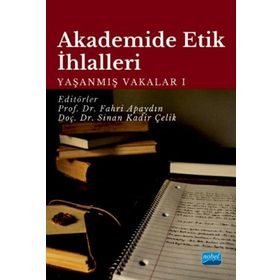 Nobel Akademik Yayıncılık Akademide Etik İhlalleri Yaşanmış Vakalar-1