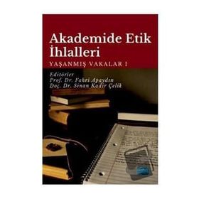 Nobel Akademik Yayıncılık Akademide Etik İhlalleri Yaşanmış Vakalar-1