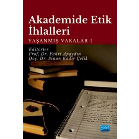 Nobel Akademik Yayıncılık Akademide Etik İhlalleri Yaşanmış Vakalar-1