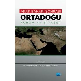 Nobel Akademik Yayıncılık Arap Baharı Sonrası Ortadoğu Kuram ve Siyaset