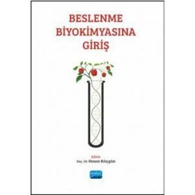 Nobel Akademik Yayıncılık - Beslenme Biyokimyasına Giriş
