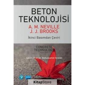 Nobel Akademik Yayıncılık - Beton Teknolojisi Concrete Technology