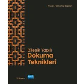 Nobel Akademik Yayıncılık - Bileşik Yapılı Dokuma Teknikleri