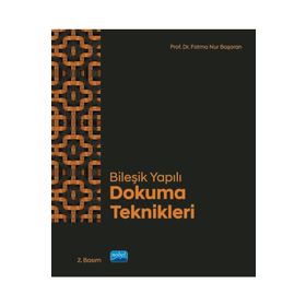Nobel Akademik Yayıncılık - Bileşik Yapılı Dokuma Teknikleri