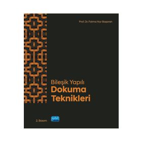 Nobel Akademik Yayıncılık - Bileşik Yapılı Dokuma Teknikleri
