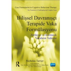 Nobel Akademik Yayıncılık - Bilişsel Davranışçı Terapide Vaka Formülasyonu