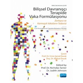 Nobel Akademik Yayıncılık - Bilişsel Davranışçı Terapide Vaka Formülasyonu