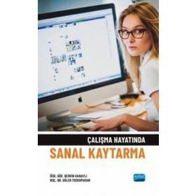 Nobel Akademik Yayıncılık - Çalışma Hayatında Sanal Kaytarma