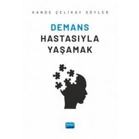 Nobel Akademik Yayıncılık - Demans Hastasıyla Yaşamak