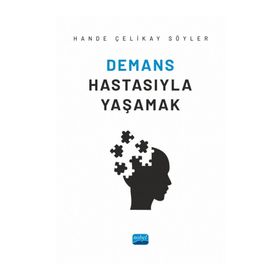 Nobel Akademik Yayıncılık - Demans Hastasıyla Yaşamak